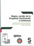 Règim jurídic de la propietat horitzontal a Catalunya : Llei 5/2015, de 13 de maig, de modificació del Llibre cinquè del Codi civil de Catalunya, relatiu als drets reals vignette