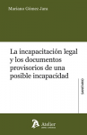 La incapacitación legal y los documentos provisorios de una posible incapacidad vignette