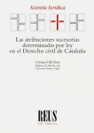 Las atribuciones sucesorias determinadas por ley en el derecho civil de Cataluña vignette