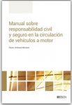 Manual sobre responsabilidad civil y seguro en la circulación de vehículos a motor vignette