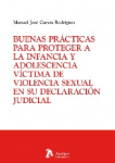Buenas prácticas para proteger a la infancia y adolescencia víctima de violencia sexual en su declaración judicial vignette