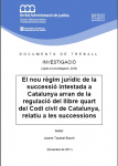 El nou règim jurídic de la successió intestada a Catalunya arran de la regulació del llibre quart del Codi civil de Catalunya, relatiu a les successions vignette