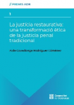 La justícia restaurativa, una transformació ètica de la justícia penal tradicional vignette