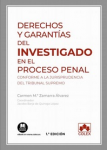 Derechos y garantías del investigado en el proceso penal vignette