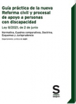 Guía práctica de la nueva reforma civil y procesal de apoyo a las personas con discapacidad vignette