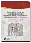 La modificación de los contratos por alteración imprevista de las circunstancias (la cláusula rebus sic stantibus) vignette