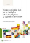 Responsabilidad civil en actividades de ocio peligroso y lugares de diversión vignette