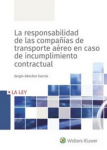 La responsabilidad de las compañías de transporte aéreo en caso de incumplimiento contractual vignette