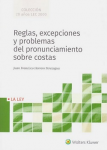 Reglas, excepciones y problemas del pronunciamiento sobre costas vignette