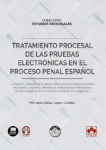 Tratamiento procesal de las pruebas electrónicas en el proceso penal español vignette