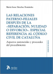 Las relaciones paterno-filiales después de la separación, nulidad o divorcio (especial referencia al Código civil de Cataluña) vignette
