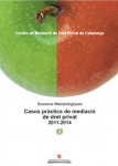 Casos pràctics de mediació de dret privat 2011-2014 vignette